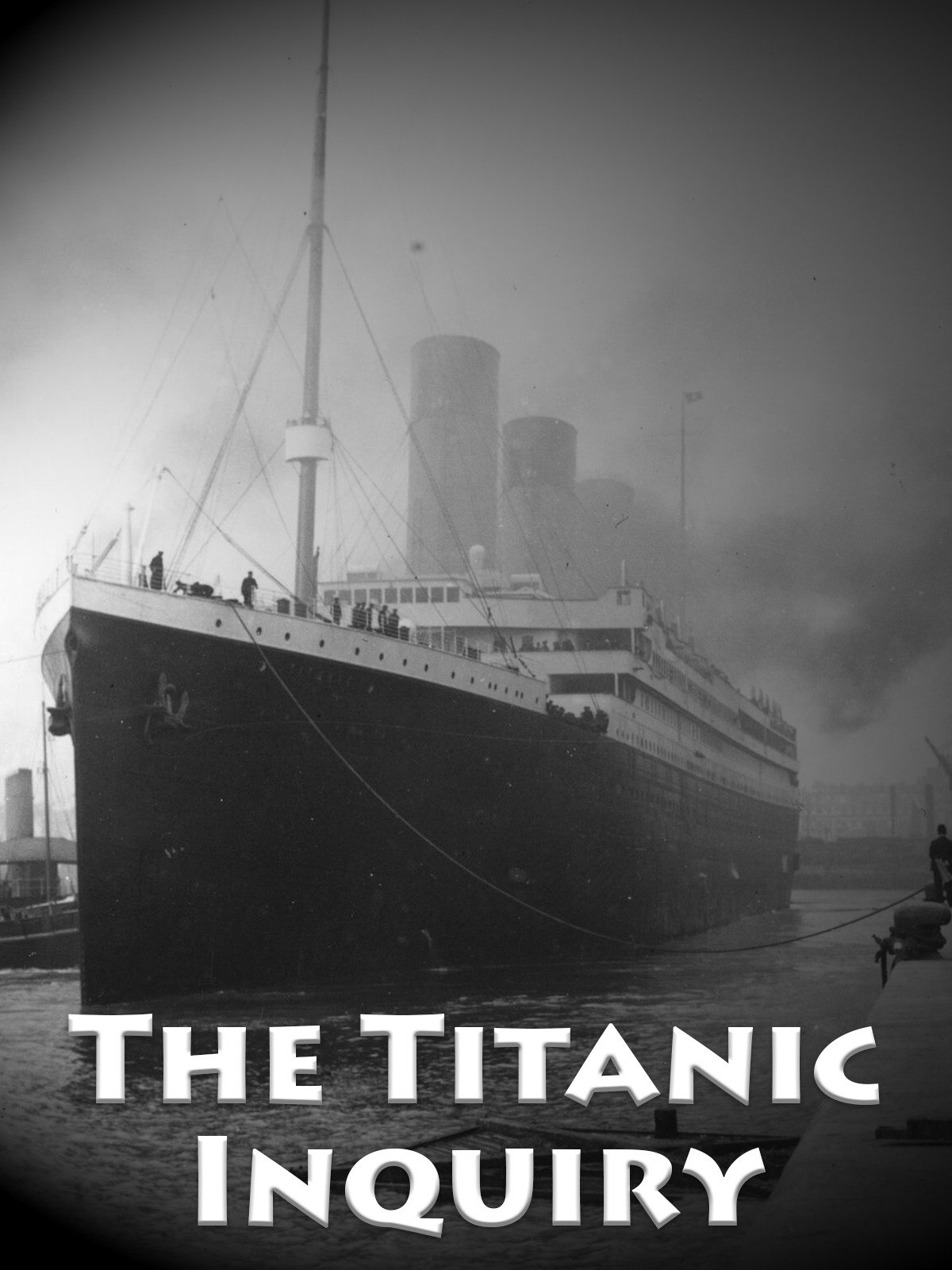 The-Titanic-Inquiry